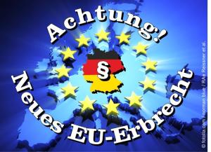 Achtung_Neues-EU-Erbrecht-2-300x217 Neues EU-Erbrecht: Berliner Testament vielfach Makulatur