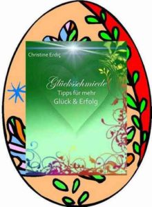 OsternGluecksschmiede-220x300 Ostertipp - Glücksschmiede: Tipps für mehr Glück und Erfolg