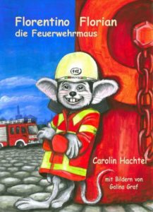 FlorentinoFlorianKarina-217x300 Florentino Florian: Die Feuerwehrmaus