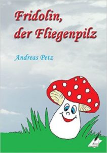 FridolinKarina-211x300 Fridolin, der Fliegenpilz