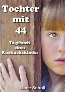 87-215x300 Liane Scholl schreibt: Tochter mit 44: Tagebuch eines Kuckuckskindes