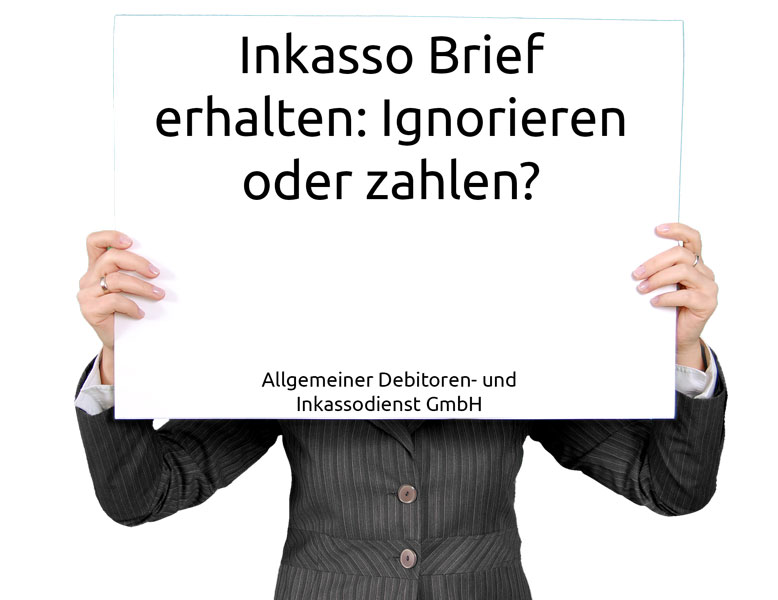 Allgemeiner-Debitoren--und-Inkassodienst-GmbH-Inkasso-Brief-erhalten-Ignorieren-oder-zahlen