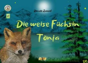 FuechsinTonjaRenis-300x215 Buchtipp: Paulinchens Märchenwelt / Die weise Füchsin Tonja