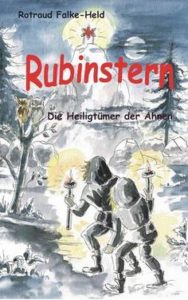 NeuRubinsteinRotraud-188x300 NEU - Rubinstern - Die Heiligtümer der Ahnen: Die Reise durch den dunklen Wald