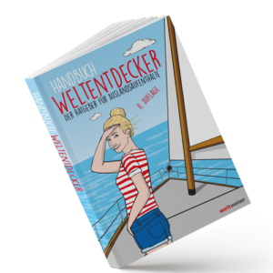 weltweiser_handbuch_weltentdecker_cover_11_auflage_2019-300x300 Gut informiert ins Gap-Year starten - 11. Auflage des „Handbuch Weltentdecker“ erschienen