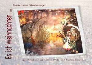 EsIstWK-300x212 Es ist Weihnachten … - Ein Kunstbuch voller Wunder für die weihnachtliche Zeit