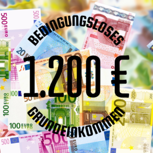 Bedingungsloses-Grundeinkommen-1200E-300x300 Jetzt das bedingungslose Grundeinkommen von 1.200 Euro beantragen!