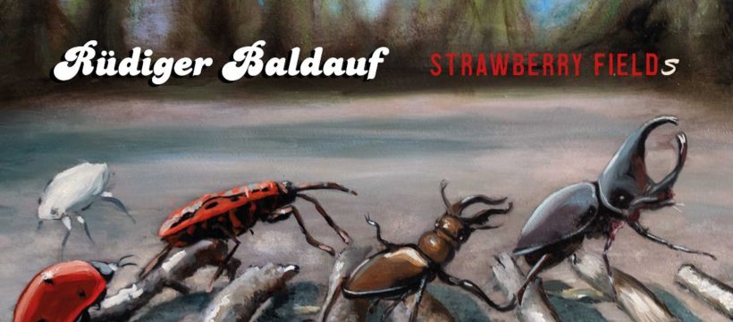 Strawberry Fields - neues Album von Trompeter Rüdiger Baldauf