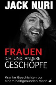 BuchtippFrauenIchUndAndereGeschoepfeKarina-197x300 Buchtipp: Frauen, ich und andere Geschöpfe von Jack Nuri