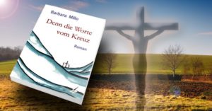 LesetippWorteKreuzKarina-300x157 Lesetipp: Denn die Worte vom Kreuz von Barbara Millo