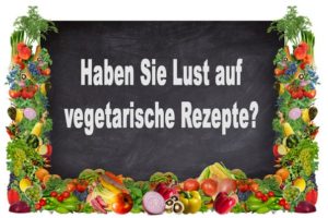 LustVegetarischeRezepte-300x200 Haben Sie Lust auf vegetarische Rezepte?