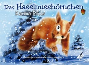 VorankuendigungHaselnusshoerchen-300x219 Vorankündigung: Das Haselnusshörnchen / The Hazelnutsquirrel von Karina Pfolz