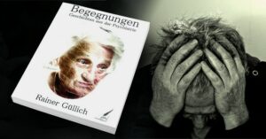 BegegnungenKarina-300x157 Begegnungen - Geschichten aus der Psychiatrie von Rainer Güllich