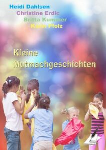 FuerKinderMutmacherKarina-211x300 Für Kinder, die mutig und selbstsicher im Leben stehen wollen