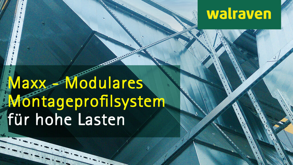 Walraven-Maxx-Montageschienensystem-1024x576 Schwere Installationen noch leichter und sicherer befestigen