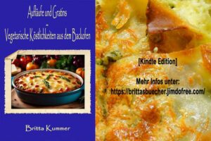 LeckerUndKnusprig-BrittaAuflaeufeGRatins-300x200 Lecker und knusprig - ja das schmeckt!