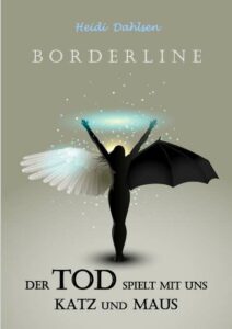 KindleAusgabeBorderlineHeidi-212x300 Kindle Ausgabe – Borderline: Der Tod spielt mit uns Katz und Maus