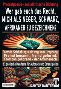 Wer-gab-euch-das-Recht-Frontcover-204x300 Gedichte des Aufbruchs: Afrikas Vision einer neuen Welt – poetische Manifeste für Wandel und Emanzipation | Autor: Dantse Dantse, Verlag: indayi edition